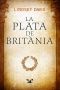 [Marcus Didius Falco 01] • La Plata De Britània